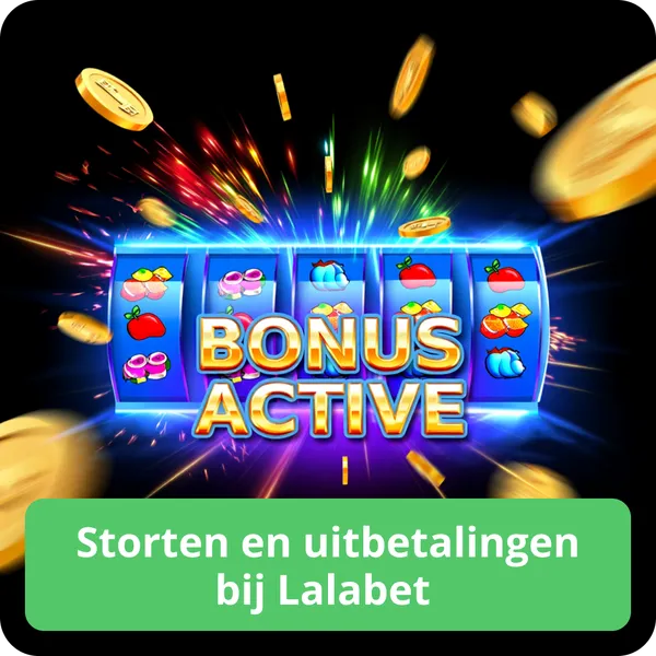 Storten en uitbetalingen bij Lalabet
